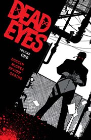 Dead eyes. Volume 1, issue 1-4