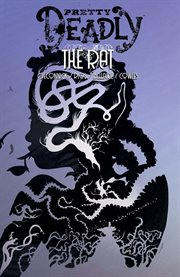 Pretty deadly. Volume 3, issue 1-5. The rat