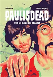 Paulisdead : when the Beatles lost McCartney cover image