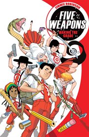 Five weapons. Volume 1, issue 1-5 cover image