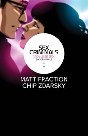 Sex criminals. Volume 6 cover image