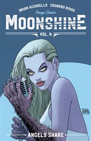 Moonshine. Volume 4, issue 18-22, Angels share cover image