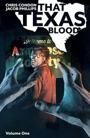 That texas blood. Volume 1, issue 1-6 cover image
