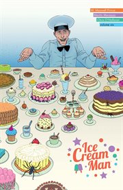 Ice Cream Man. Volume 6, issue 21-24, Just desserts cover image