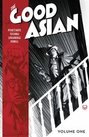 The Good Asian. Volume 1, Issue 1-4