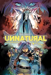 UNNATURAL OMNIBUS. Issue 1-12 cover image