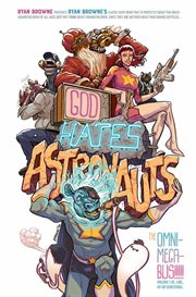 God hates astronauts: the omnimegabus cover image