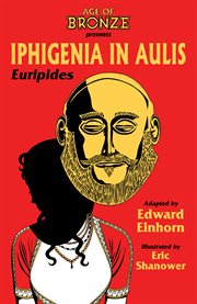 Iphigenia in aulis: the age of bronze edition cover image
