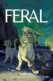 Feral. Volume 3. Nine Lives cover image