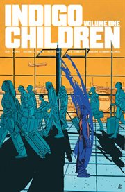 Indigo children. Volume one cover image