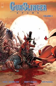 Gunslinger spawn. Volume 3 cover image