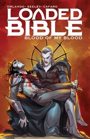 Loaded bible. Blood of my blood cover image