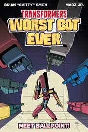 Transformers Worst Bot Ever-Meet Ballpoint cover image