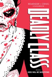 Deadly Class Deluxe Edition Book Four. Book 4 cover image