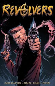 Revolvers : Issues #1-4 cover image