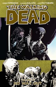 The walking dead, vol. 14: no way out. Volume 14, issue 79-84 cover image