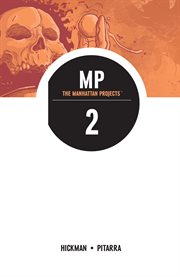 The manhattan projects, vol. 2: they rule. Volume 2, issue 6-10 cover image