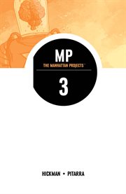 The Manhattan Projects. Volume 3, issue 11-15 cover image