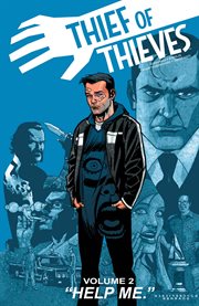 Thief of thieves vol. 2: help me. Volume 2, issue 8-13 cover image