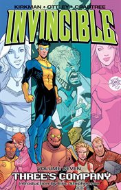 Invincible vol. 7: three's company. Volume 7, issue 31-35 cover image