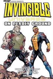 Invincible universe vol. 1. Volume 1, issue 1-6 cover image