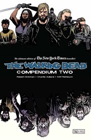 The walking dead compendium two. Issue 49-96 cover image