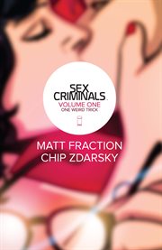 Sex criminals. Volume 1, issue 1-5, One weird trick cover image