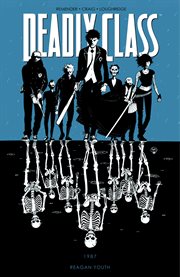 Deadly class vol. 1: reagan youth. Volume 1, issue 1-6 cover image