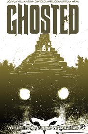 Ghosted vol. 2: books of the dead. Volume 2, issue 6-10 cover image