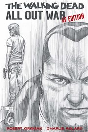 Walking dead : all out war AP Edition. Issue 115-126 cover image