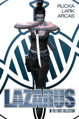 Cover image for Lazarus: The First Collection