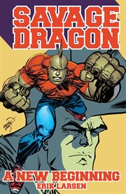 Savage dragon: a new beginning. Issue 193-198 cover image