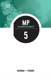 The Manhattan projects, vol. 5 : [the Cold War]. Issue 21-25 cover image
