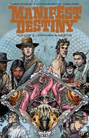 Manifest destiny vol. 2: amphibia and insecta. Volume 2, issue 7-12 cover image