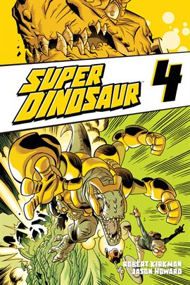 Cover image for Super Dinosaur Vol. 4