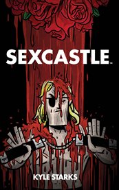 Sexcastle : a graphic novel cover image