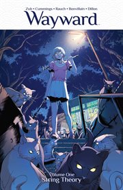 Wayward vol. 1: string theory. Volume 1, issue 1-5 cover image