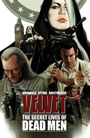 Velvet vol. 2: the secret lives of dead men. Volume 2, issue 6-10 cover image
