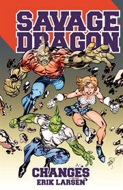 Savage dragon: changes. Issue 199-204 cover image