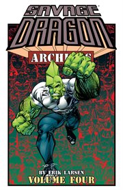 Savage dragon archives vol. 4. Volume 4, issue 76-100 cover image
