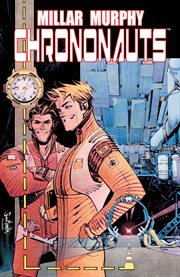 Chrononauts vol. 1. Volume 1, issue 1-4 cover image