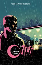 Outcast by kirkman & azaceta vol. 2: a vast and unending ruin. Volume 2, issue 7-12 cover image