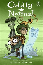 Oddly normal vol. 2. Volume 2, issue 6-10 cover image