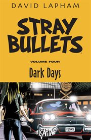 Stray bullets. Volume 4, issue 23-30, Dark days cover image
