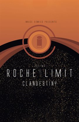 Cover image for Roche Limit: Clandestiny Vol. 2