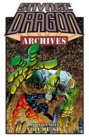 Savage dragon archives vol. 6. Volume 6, issue 126-150 cover image