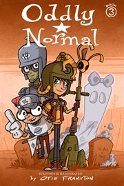 Oddly normal vol. 3. Volume 3, issue 11-15 cover image