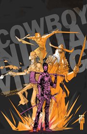 Cowboy ninja viking vol. 1. Volume 1, issue 1-5 cover image