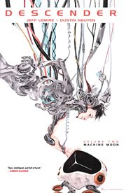 Descender vol. 2: machine moon. Volume 2, issue 7-11 cover image