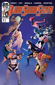 Blood Squad Seven. Volume 8 cover image